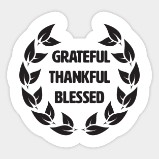 Grateful Thankful Blessed Sticker